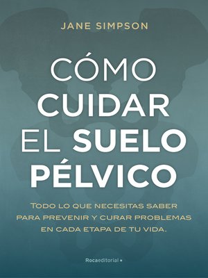 cover image of Cómo cuidar el suelo pélvico